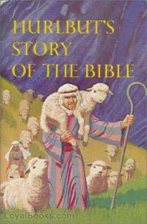 Hurlbut's Story of the Bible by Jesse Lyman Hurlbut