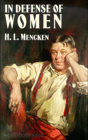 In Defense of Women by Henry L. Mencken