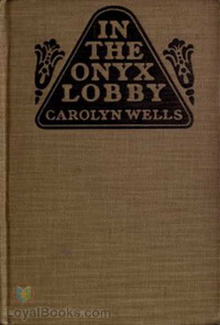 In the Onyx Lobby by Carolyn Wells