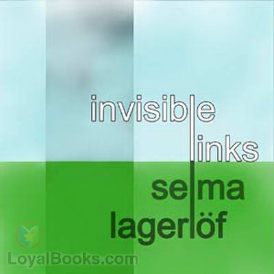 Invisible Links by Selma Lagerlöf