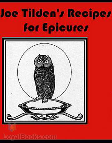 Joe Tilden's Recipes for Epicures by Joe Tilden