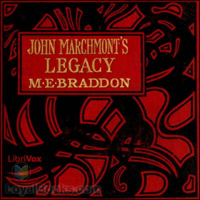 John Marchmont's Legacy by Mary Elizabeth Bradden