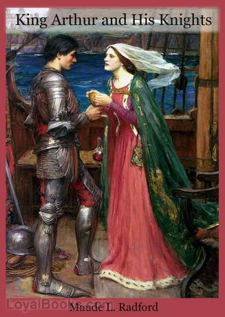 King Arthur and His Knights by Maude L. Radford