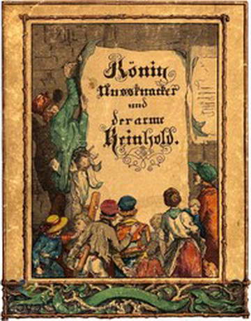 König Nußknacker und der arme Reinhold Ein Kindermährchen in Bildern by Heinrich Hoffmann
