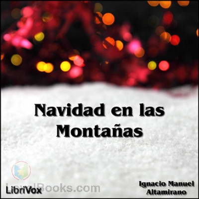 La Navidad en las Montañas by Ignacio Manuel Altamirano