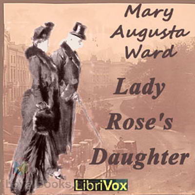 Lady Rose's Daughter by Mary Augusta Ward