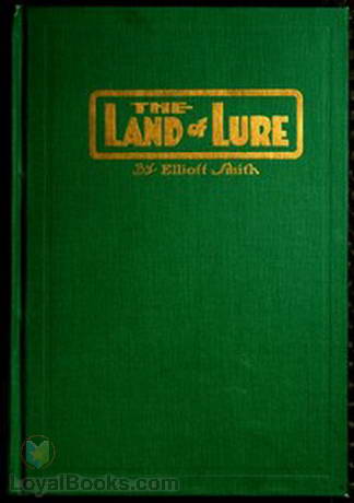 The Land of Lure A Story of the Columbia River Basin by Elliott Smith