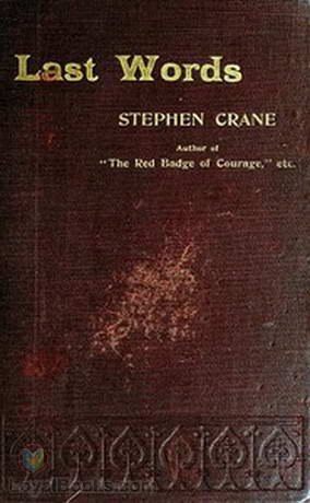 Last Words by Stephen Crane