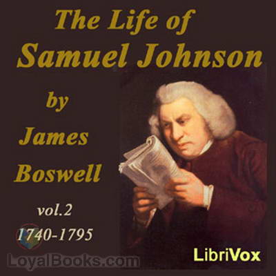The Life of Samuel Johnson, Volume 2 by James Boswell