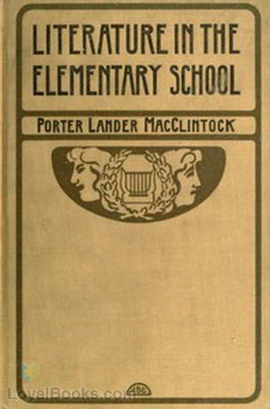 Literature in the Elementary School by Porter Lander MacClintock