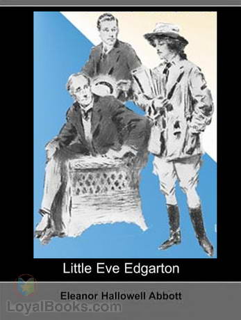 Little Eve Edgarton by Eleanor Hallowell Abbott