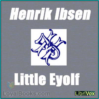 Little Eyolf by Henrik Ibsen