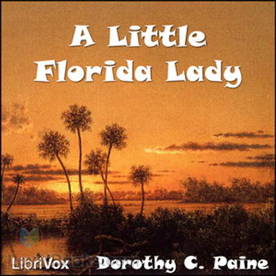 A Little Florida Lady by Dorothy C. Paine