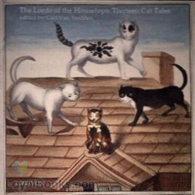 Lords of the Housetops: Thirteen Cat Tales by Unknown