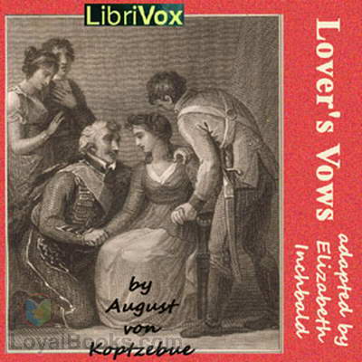 Lover's Vows by August von Kotzebue