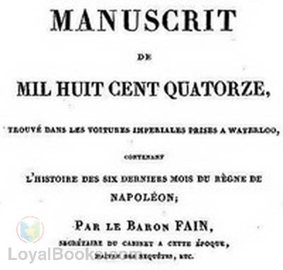 Manuscrit de 1814 by Agathon Jean François Fain