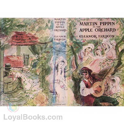 Martin Pippin in the Apple Orchard by Eleanor Farjeon