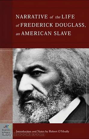 Narrative of the Life of Frederick Douglass by Frederick Douglass