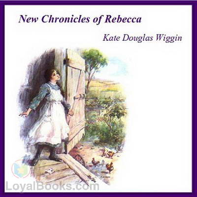 New Chronicles of Rebecca by Kate Douglas Wiggin