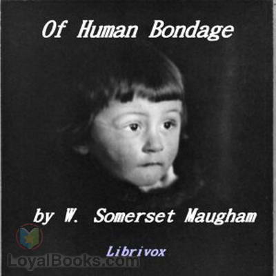 Of Human Bondage by Somerset Maugham