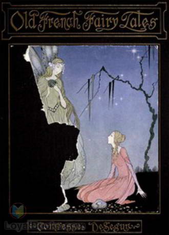 Old French Fairy Tales by Sophie Ségur