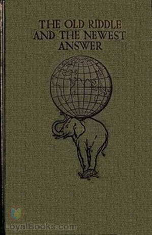 The Old Riddle and the Newest Answer by John Gerard