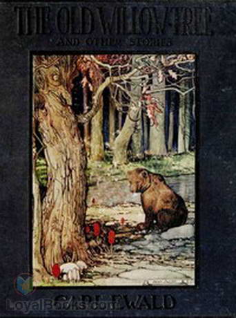 The Old Willow Tree and Other Stories by Carl Ewald