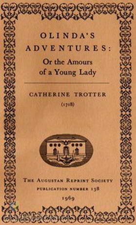 Olinda's Adventures: or the Amours of a Young Lady by Catharine Trotter