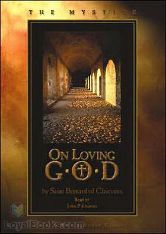 On Loving God by Bernard of Clairvaux