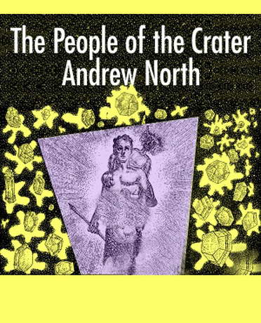 The People of the Crater by Andre Norton