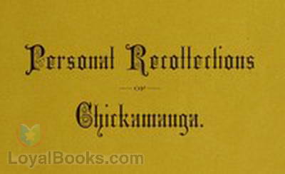 Personal Recollections of Chickamauga A Paper Read before the Ohio Commandery of the Military Order of the Loyal Legion of the United States by James R. (James Richards) Carnahan