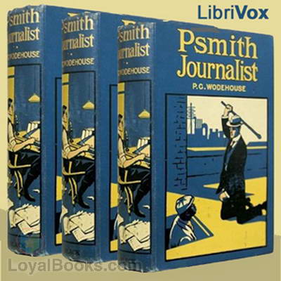 Psmith, Journalist by P. G. Wodehouse
