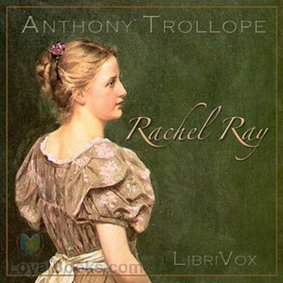 Rachel Ray by Anthony Trollope