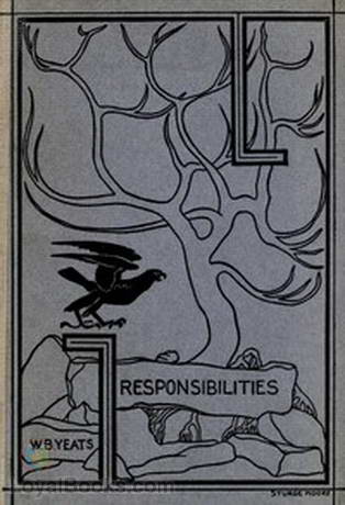 Responsibilities and other poems by William Butler Yeats