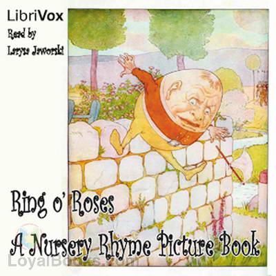 Ring o' Roses: A Nursery Rhyme Picture Book by Unknown