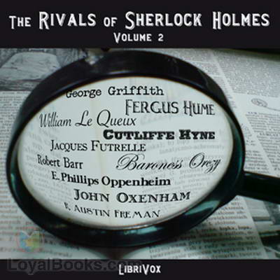 The Rivals of Sherlock Holmes, Vol. 2 by Various