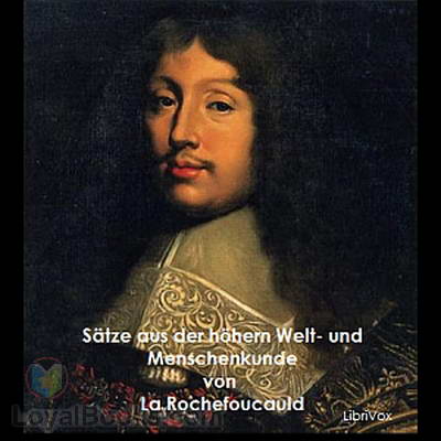Sätze aus der höhern Welt- und Menschenkunde by François VI. de La Rochefoucauld