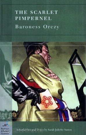 The Scarlet Pimpernel by Emma Orczy