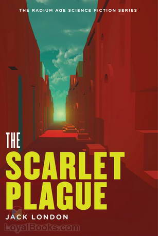 The Scarlet Plague by Jack London