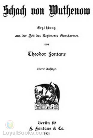 Schach von Wuthenow Erzählung aus der Zeit des Regiments Gensdarmes by Theodor Fontane