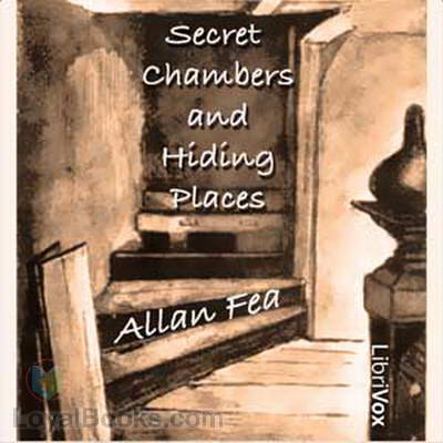 Secret Chambers and Hiding Places by Allan Fea