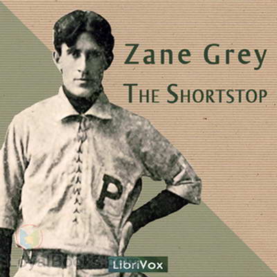 The Shortstop by Zane Grey
