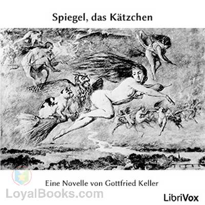 Spiegel, das Kätzchen by Gottfried Keller