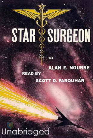 Star Surgeon by Alan Edward Nourse