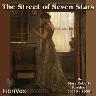The Street of Seven Stars by Mary Roberts Rinehart