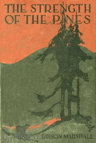 The Strength of the Pines by Edison Marshall