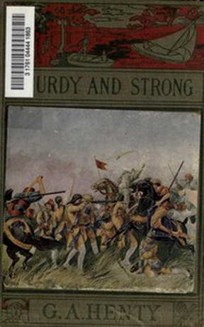Sturdy and Strong How George Andrews Made His Way by George Alfred Henty