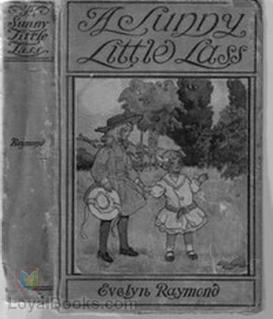 A Sunny Little Lass by Evelyn Raymond