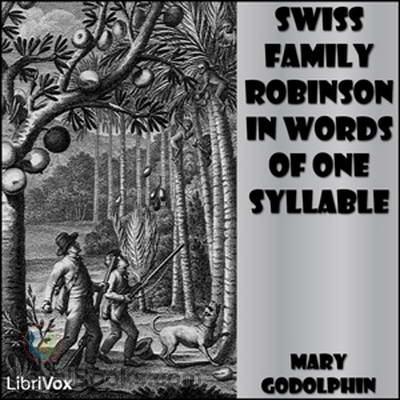 Swiss Family Robinson in Words of One Syllable by Lucy Aikin