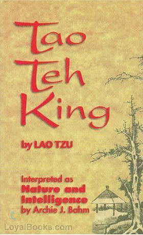 The Tao Teh King, or the Tao and its Characteristics by Laozi